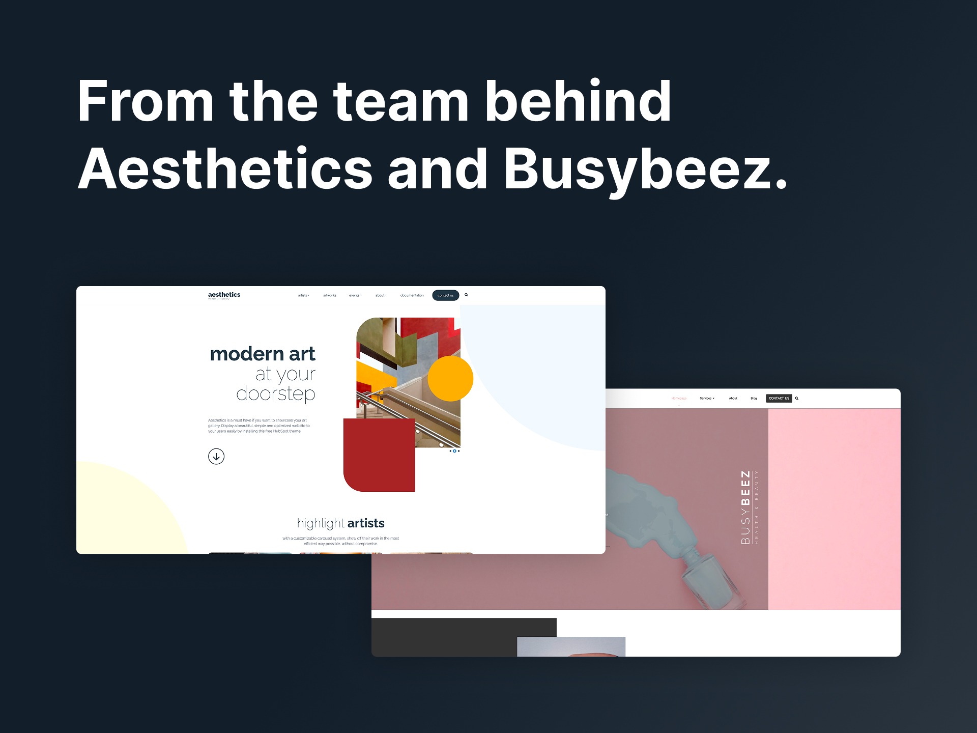 From the team behind Aesthetics and Busybeez.